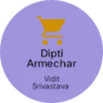 Business logo of Dipti armechar