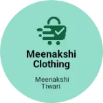 Business logo of Meenakshi clothing store