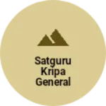 Business logo of SATGURU KRIPA GENERAL STORE