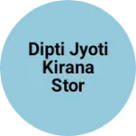 Business logo of Dipti jyoti kirana stor