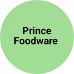 Business logo of PRINCE FOODWARE