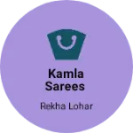 Business logo of Kamla Sarees