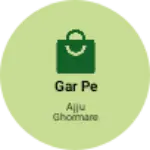 Business logo of Gar pe