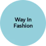 Business logo of Way in fashion