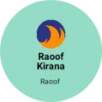 Business logo of RAOOF KIRANA STORE