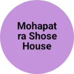 Business logo of Mohapatra shose house