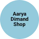 Business logo of Aarya dimand shop