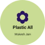 Business logo of Plastic all