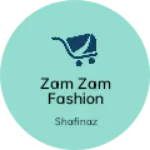 Business logo of Zam zam fashion and fancy store