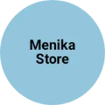 Business logo of Menika store