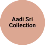Business logo of Aadi Sri collection