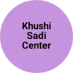 Business logo of Khushi sadi center