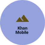 Business logo of Khan mobile
