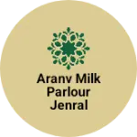 Business logo of Aranv milk parlour jenral store