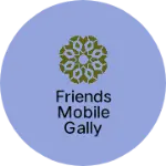 Business logo of Friends mobile Gally