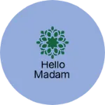 Business logo of Hello madam