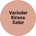 Business logo of Varinder kirana sator
