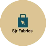 Business logo of SJR FABRICS