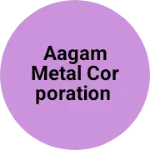 Business logo of Aagam metal corporation