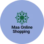 Business logo of Maa online shopping