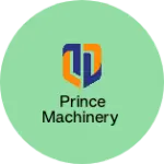 Business logo of Prince machinery