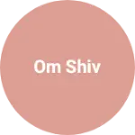 Business logo of Om shiv