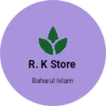 Business logo of R. K store