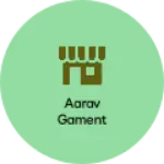 Business logo of Aarav gament based out of Gautam Buddha Nagar