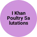 Business logo of I Khan poultry solutations