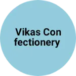 Business logo of Vikas confectionery