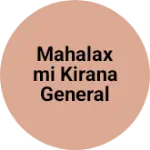 Business logo of Mahalaxmi Kirana General Store