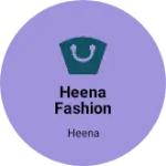Business logo of Heena fashion house