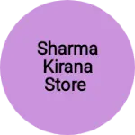 Business logo of Sharma kirana Store