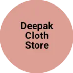 Business logo of Deepak cloth store