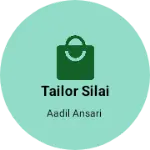 Business logo of Tailor silai