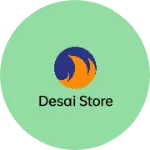 Business logo of Desai Store
