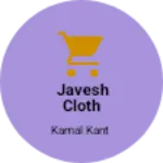 Business logo of Javesh cloth house