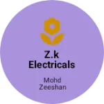 Business logo of Z.K Electricals