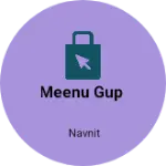 Business logo of Meenu gup