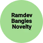 Business logo of Ramdev Bangles Novelty veraval somnath gujarat