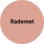Business logo of Rademet