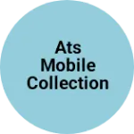 Business logo of ATS mobile collection