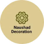 Business logo of Naushad decoration