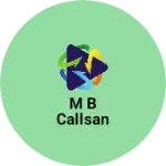 Business logo of M b callsan