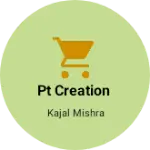 Business logo of Pt creation