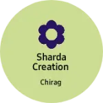 Business logo of Sharda Creation