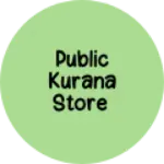Business logo of Public kurana Store