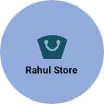 Business logo of Rahul store