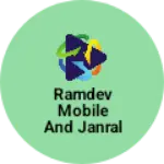 Business logo of Ramdev mobile and janral stors