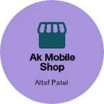 Business logo of AK mobile shop